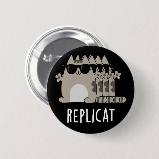 Replicat Funny Replicated Cat Pun Dark BG Ronde Button 5,7 Cm (Voorkant /achterkant)
