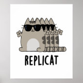 Replicat Funny Replicated Cat Pun Poster (Voorkant)