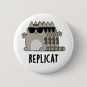 Replicat Funny Replicated Cat Pun Ronde Button 5,7 Cm