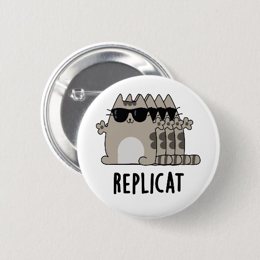 Replicat Funny Replicated Cat Pun Ronde Button 5,7 Cm (Voorkant /achterkant)