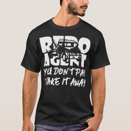 Repo agent je betaalt niet als ik wegga  t-shirt (Voorkant)