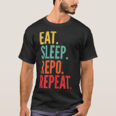 Repo Crypto Eat Sleep Repo Herhalen  T-shirt (Voorkant)