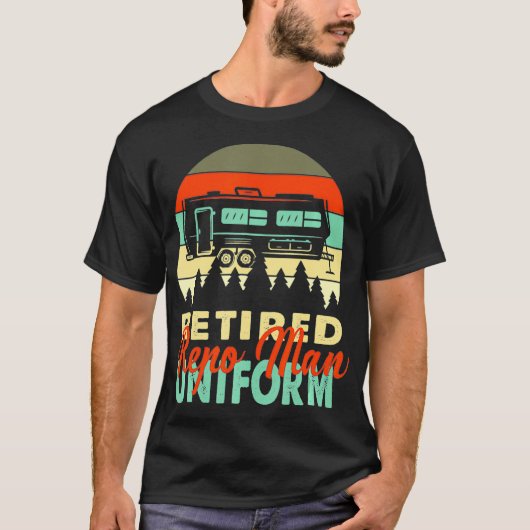 Repo-Man in ruste Uniform Rv Camping Retirement GI T-shirt (Voorkant)