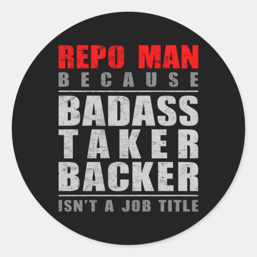 Repo omdat Badass Taker Backer geen functietitel i Ronde Sticker (Voorkant)