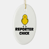Reporter Chick Keramisch Ornament (Rechts)