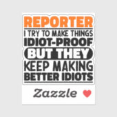 Reporter Ik probeer dingen grappig te maken, koel  Sticker (Vel)