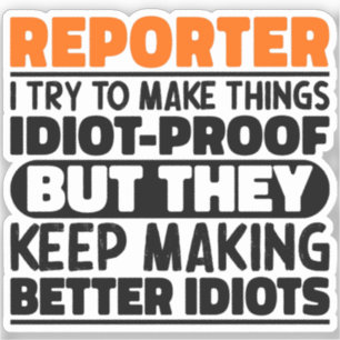 Reporter Ik probeer dingen grappig te maken, koel  Sticker