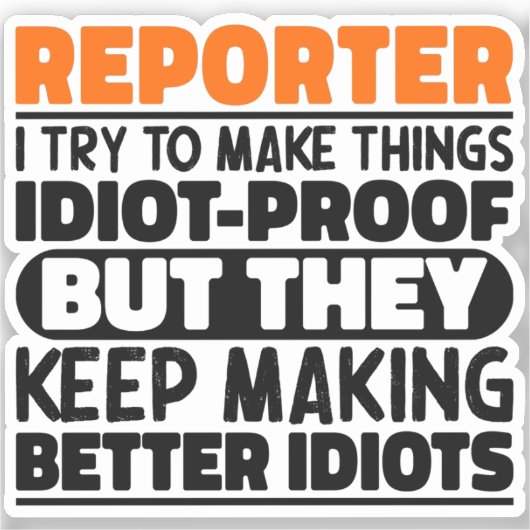 Reporter Ik probeer dingen grappig te maken, koel  Sticker (Voorkant)