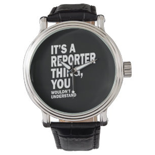 Reporter Job Title T-shirt Gift Mannen Womens Horloge