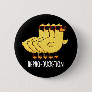 Repro-duck-tion Funny Animal Duck Pun Dark BG Ronde Button 5,7 Cm