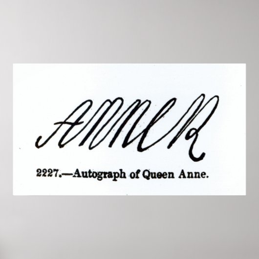 Reproductie van de handtekening van koningin Anne Poster (Voorkant)