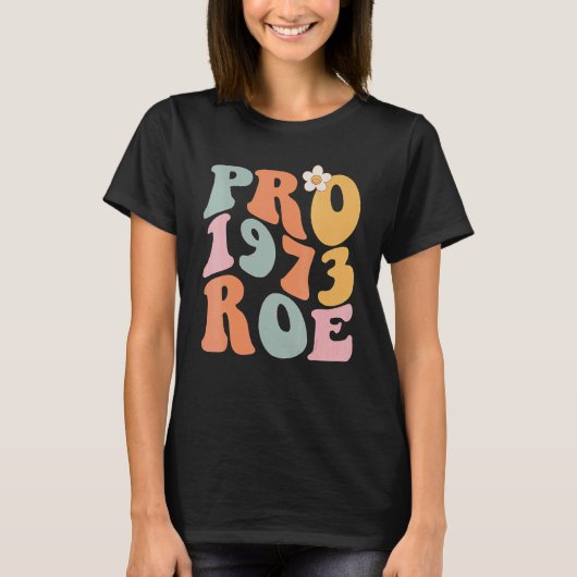 Reproductierechten Pro Choice Roe Vs Wade 1 T-shirt (Voorkant)