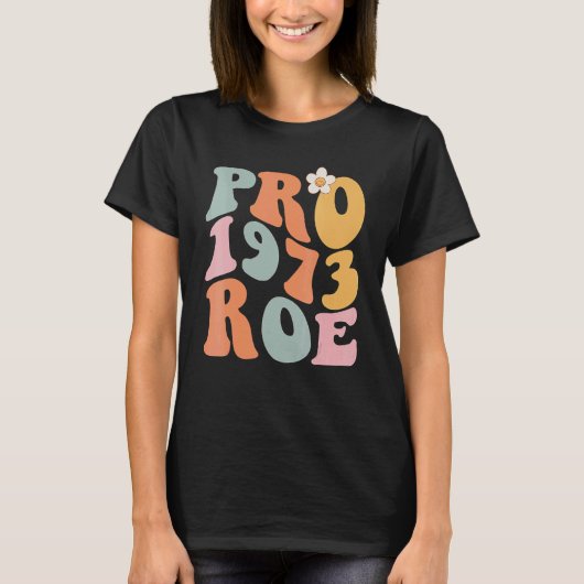 Reproductierechten Pro Choice Roe Vs Wade 1 T-shirt (Voorkant)