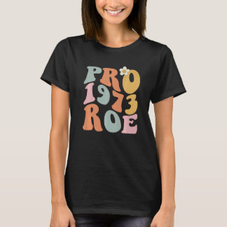 Reproductieve rechten Roe/Wade Feminist Women's Ri T-shirt