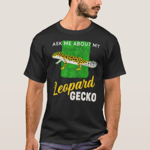 Reptiel Vraag me naar mijn luipaard gekko T-shirt