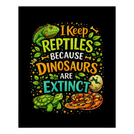 Reptiles Rule Perfect Poster