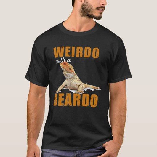 Reptiles Wierdo With a Beardo Iguana Lizard Bearde T-shirt (Voorkant)