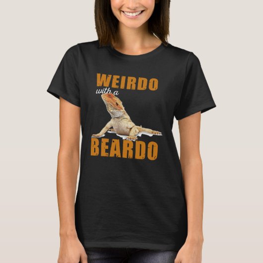 Reptiles Wierdo With a Beardo Iguana Lizard Bearde T-shirt (Voorkant)