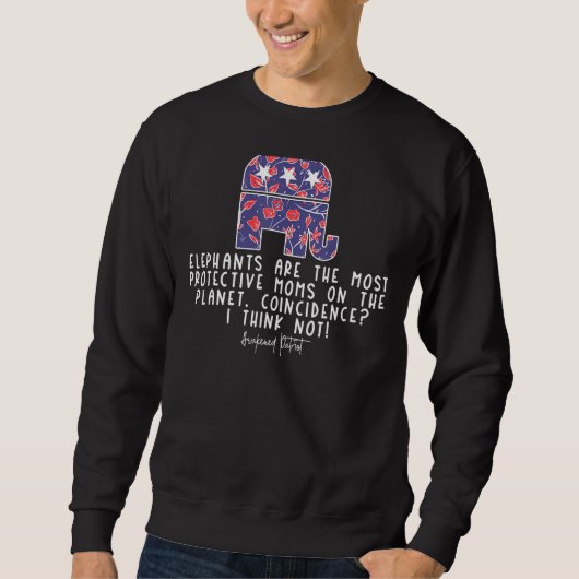 Republica Elephant Protective Moms Quote Conserva Trui (Voorkant)