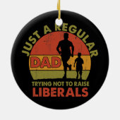 Republican gewoon een gewone vader die probeert ni keramisch ornament (Achterkant)