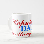 Republican, heb altijd gelijk, DADS Koffiemok (Voorkant links)