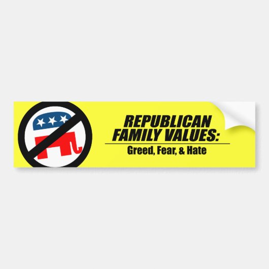 Republican Values - Greed, Angst en Hate Bumpersticker (Voorkant)