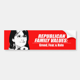 Republican Values - Greed, Angst en Hate Bumpersticker