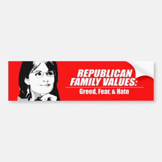 Republican Values - Greed, Angst en Hate Bumpersticker (Voorkant)
