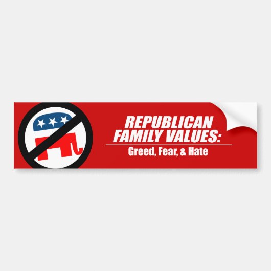 Republican Values - Greed, Angst en Hate Bumpersticker (Voorkant)