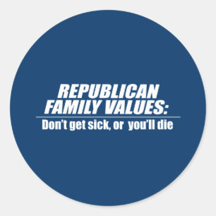 Republican Values - Niet ziek worden Ronde Sticker
