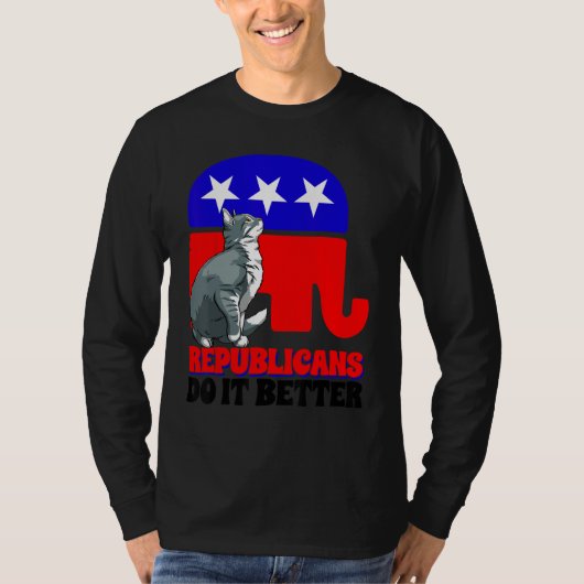 Republicans Do It Better Cat Politics USA American T-shirt (Voorkant)