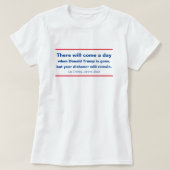 Republiceert uw bisschop of zal Cheney Quote blijv T-shirt (Design voorkant)
