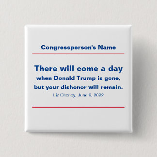 Republiceert uw bisschop of zal Cheney Quote blijv Vierkante Button 5,1 Cm