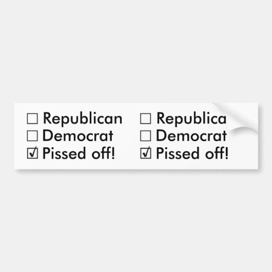 Republikein, democraat: Nee. Gewoon kwaad! Bumpersticker (Voorkant)