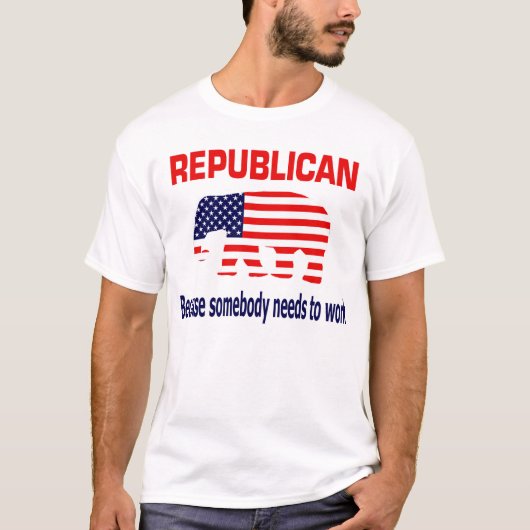 Republikein - Omdat iemand moet werken T-shirt (Voorkant)