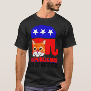 Republikeinen Doen Het Beter Kat Politiek VS Ameri T-shirt