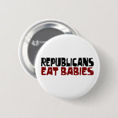 Republikeinen Eat Babies Ronde Button 5,7 Cm (Voorkant /achterkant)