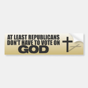 Republikeinen en God - Anti-democraat Bumpersticker