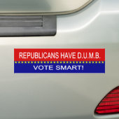 Republikeinen hebben D.U.M.B. Bumpersticker (Op auto)