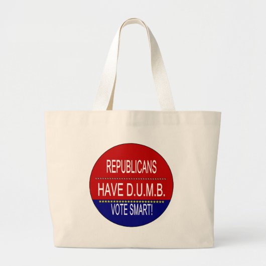 Republikeinen hebben D.U.M.B. Grote Tote Bag (Voorkant)