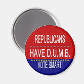 Republikeinen hebben D.U.M.B. Magneet (Voorkant / Achterkant)