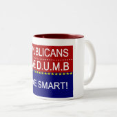 Republikeinen hebben D.U.M.B. Tweekleurige Koffiemok (Voorkant rechts)