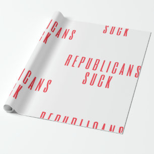 Republikeinen Suck! Politiek citaat voor liberale Cadeaupapier