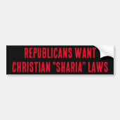 REPUBLIKEINEN WILLEN CHRISTELIJKE "SHARIA"-WETTEN BUMPERSTICKER (Voorkant)