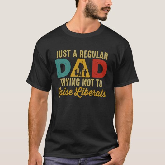 Republikeinse gewoon een gewone vader die probeert t-shirt (Voorkant)