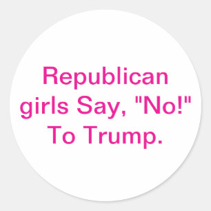 Republikeinse meisjes zeggen nee tegen Trump Hanka Ronde Sticker
