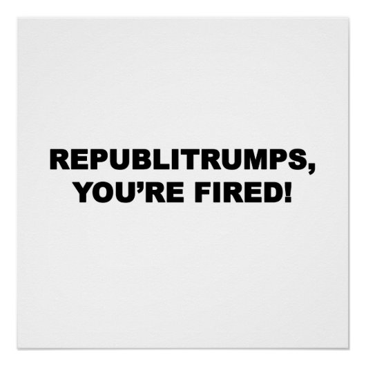 Republitrumps, je bent gefileerd. poster (Voorkant)