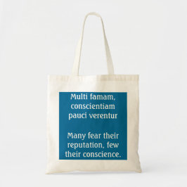 Reputatie of geweten - Pliny quote Tote Bag