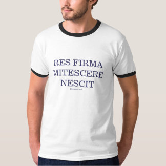 Res Firma Mitescere Nescit T-shirt