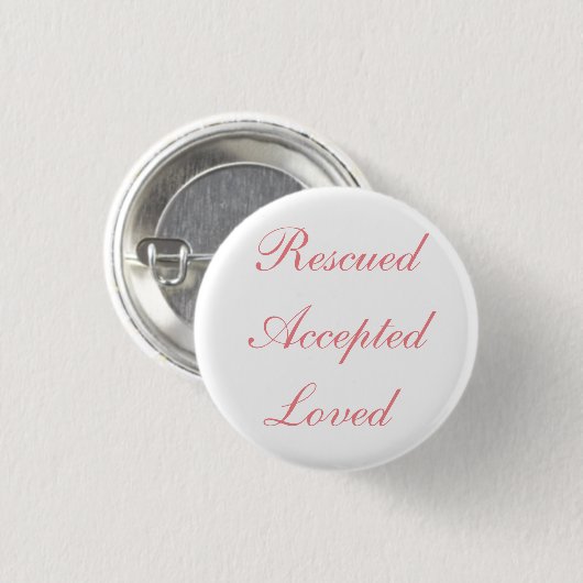 Rescuated Accepted Loved Button (Voorkant /achterkant)